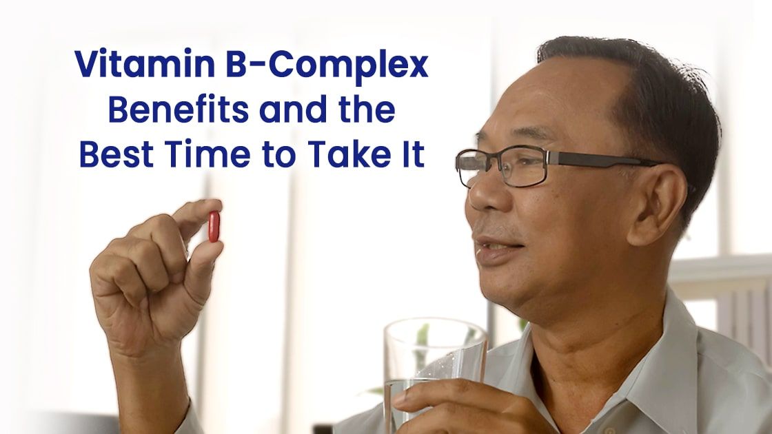Vitamin B Complex Benefits and Best Time to Take It